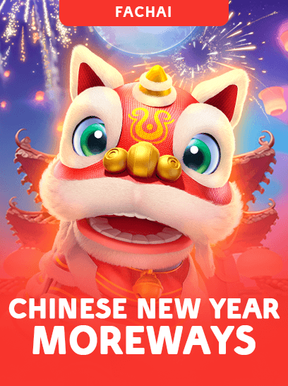 CHINESE NEW YEAR MOREWAYS