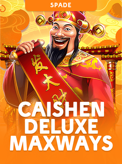 Caishen Deluxe Maxways