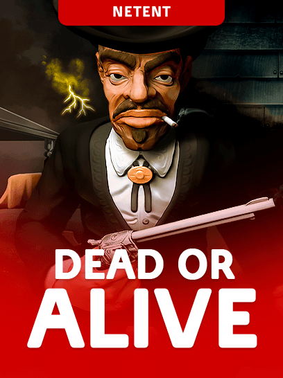 Dead or Alive